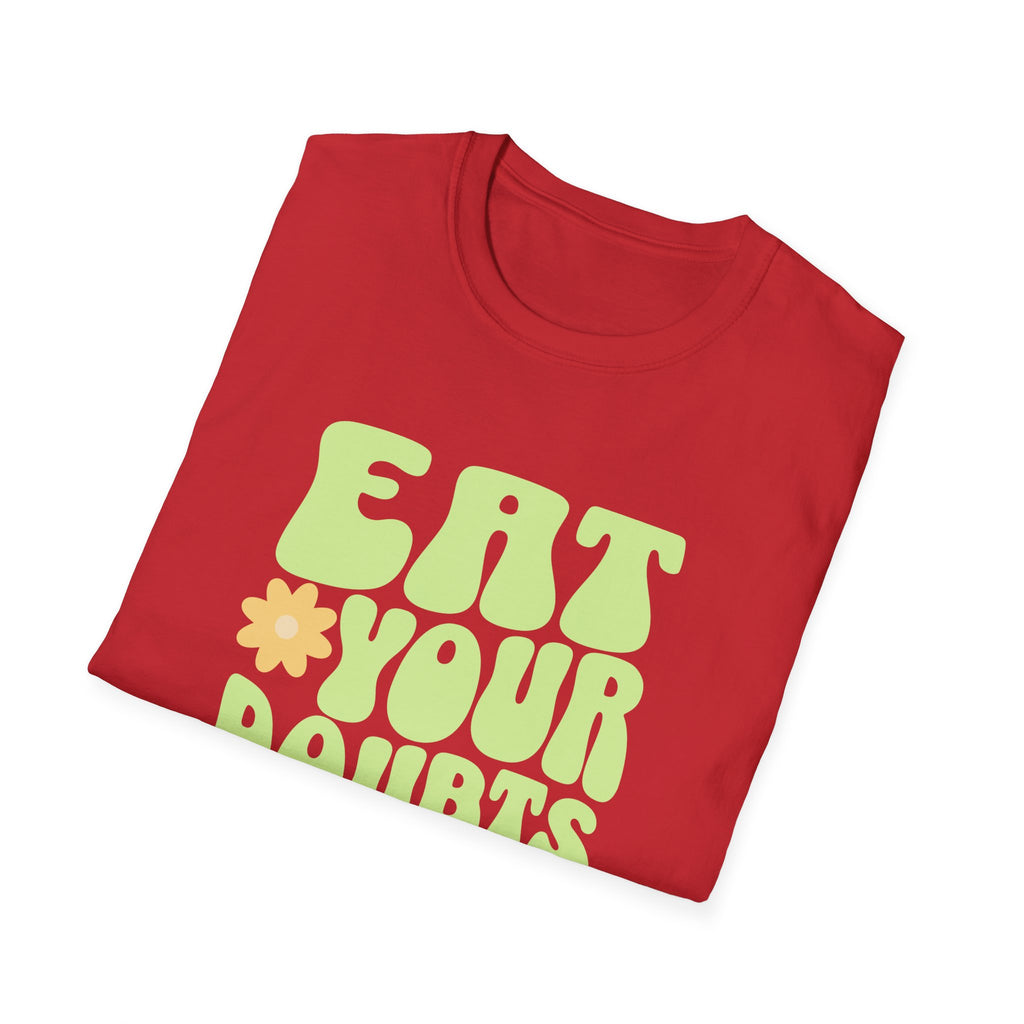 Eat Your Doubts for Breakfast Motivational T-Shirt