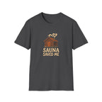 Sauna Saved Me – Rustic Cabin Wellness T-Shirt