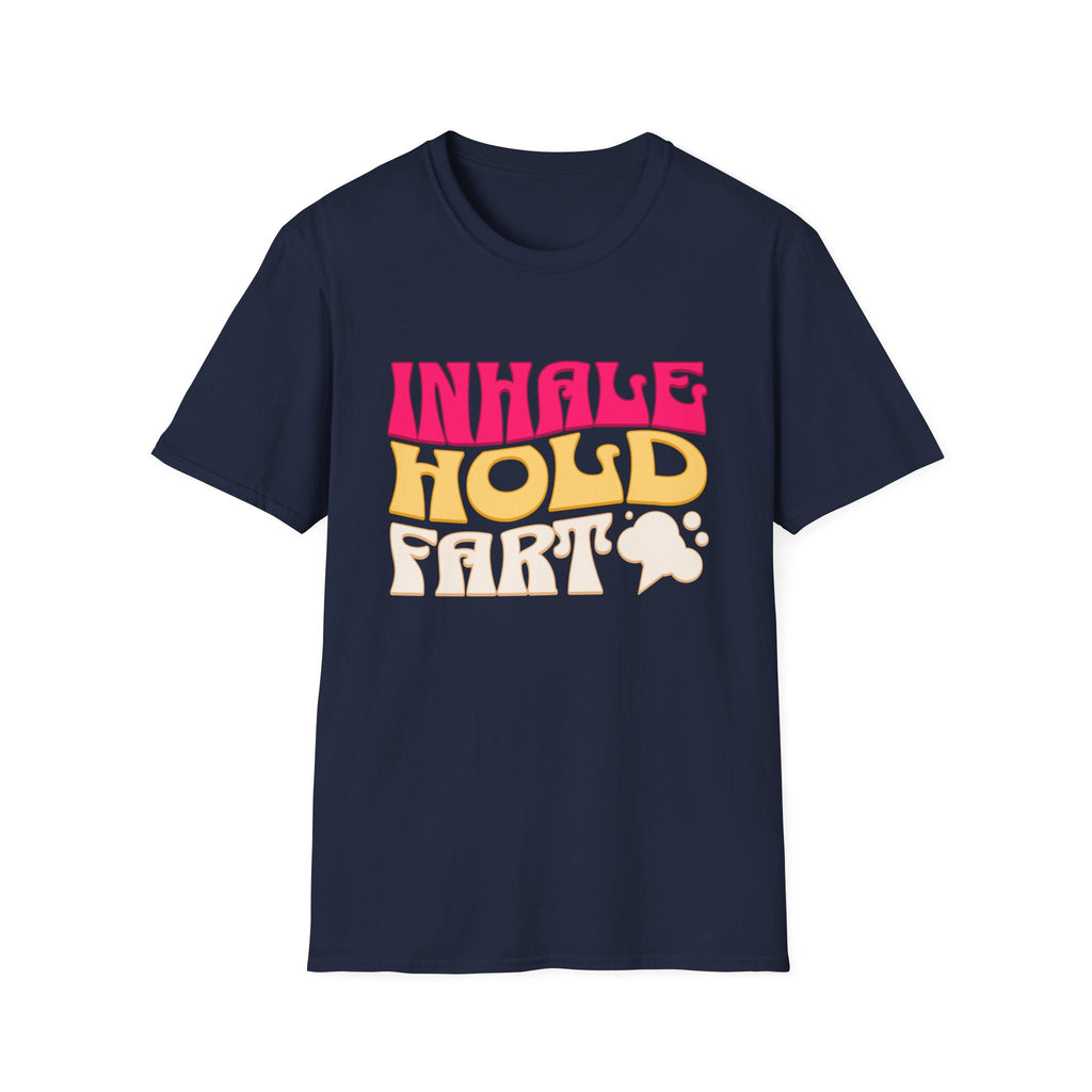 Inhale Hold Fart Graphic Tee for Fun Moments