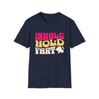 Inhale Hold Fart Graphic Tee for Fun Moments