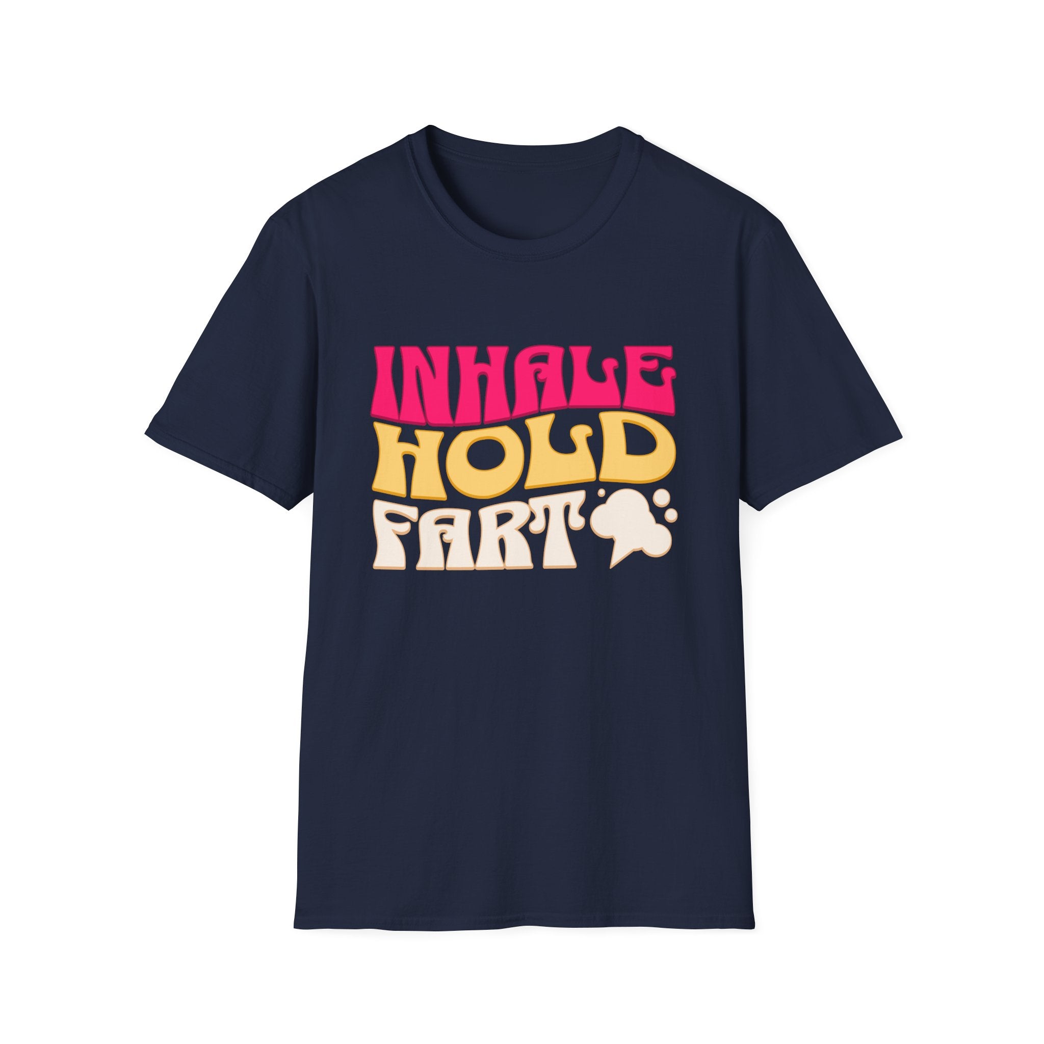 Inhale Hold Fart Graphic Tee for Fun Moments