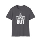 Trust in Gut Motivational Graphic T-Shirt