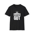 Trust in Gut Motivational Graphic T-Shirt