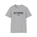 Outthinking You Since 2012 T-Shirt with Bold Text Design