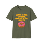 Keto in the Streets Donuts in the Sheets T-shirt