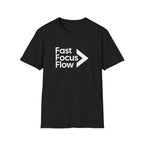 Fast Focus Flow Motivational T-Shirt