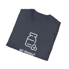 Got Vitamins? Fun Printed T-shirt with Supplement Design