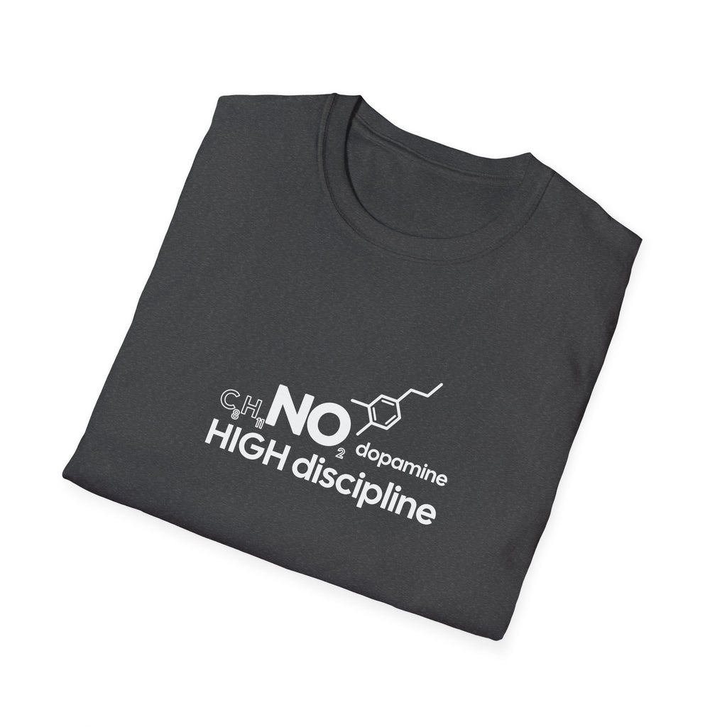 NO Dopamine High Discipline T-Shirt for Motivated Individuals